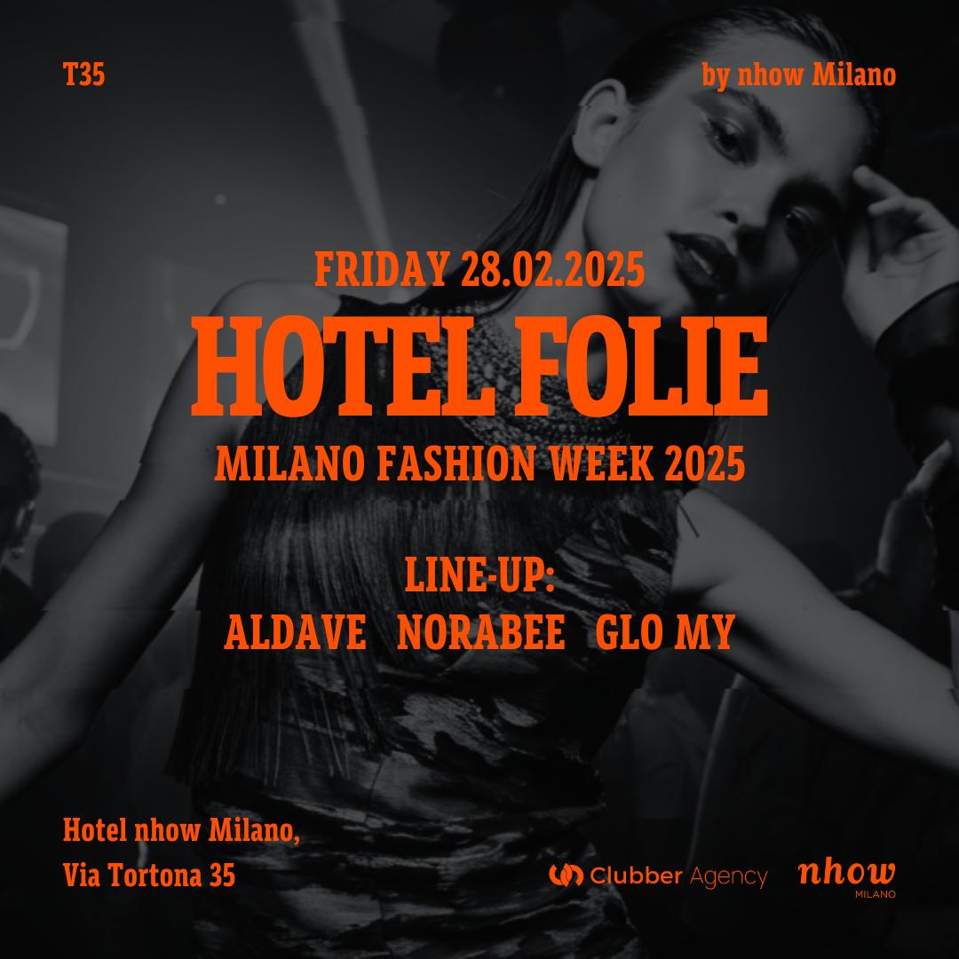 Hotel Folie - Milan Fashion Week - Nhow Hotel