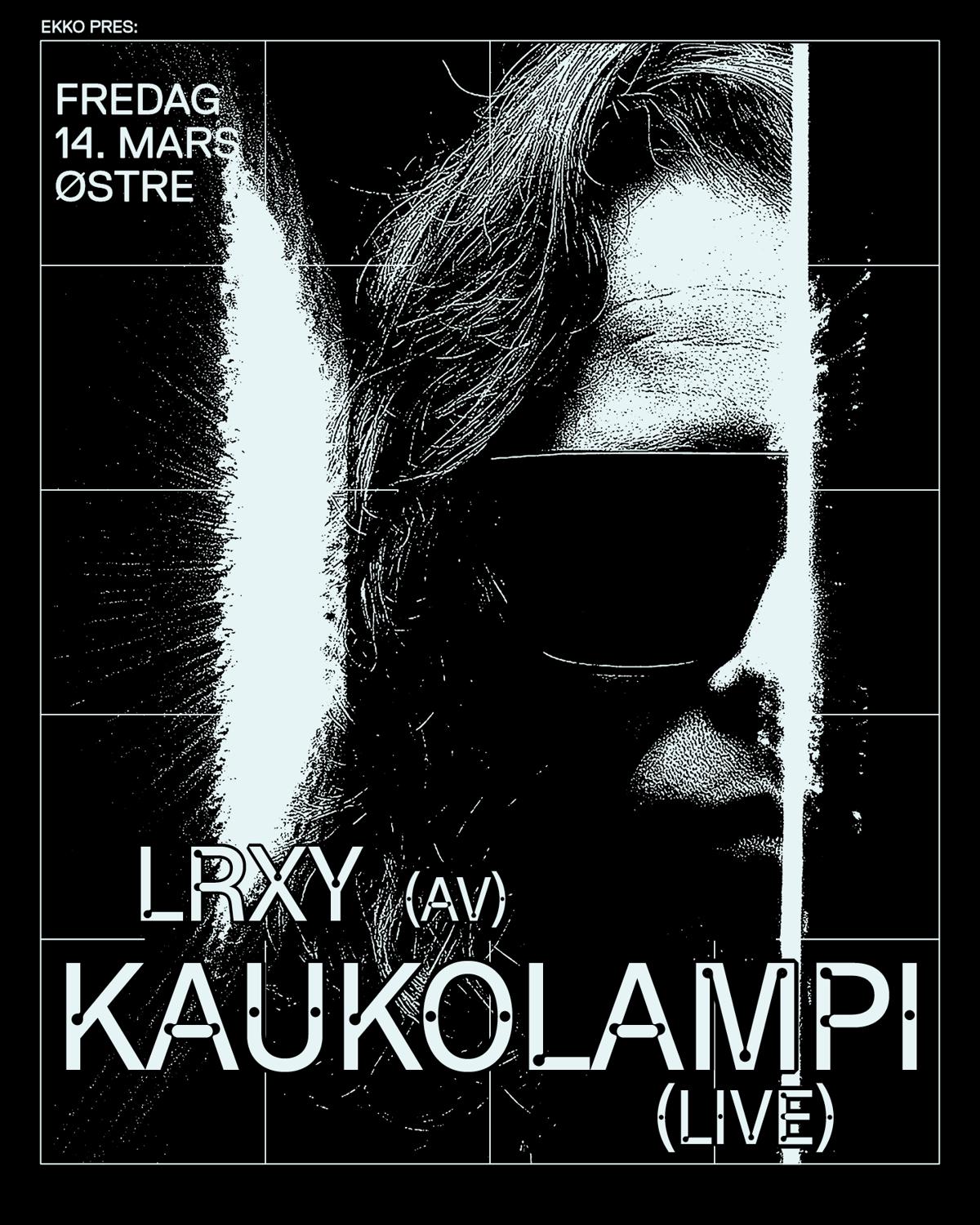 Ekko Pres. Kaukolampi & Lrxy