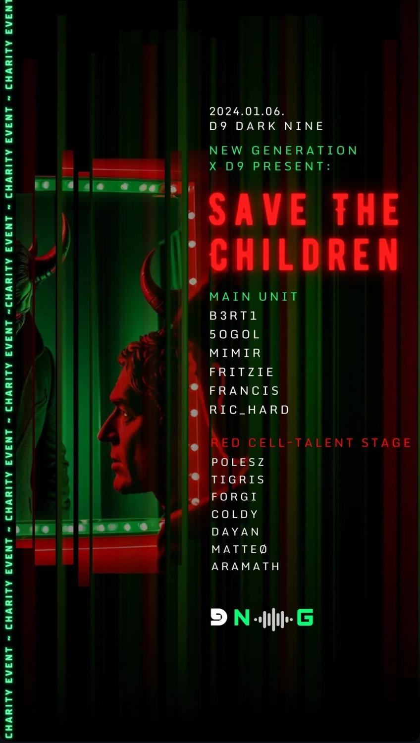 New Generation X D9 pres. SAVE THE CHILDREN