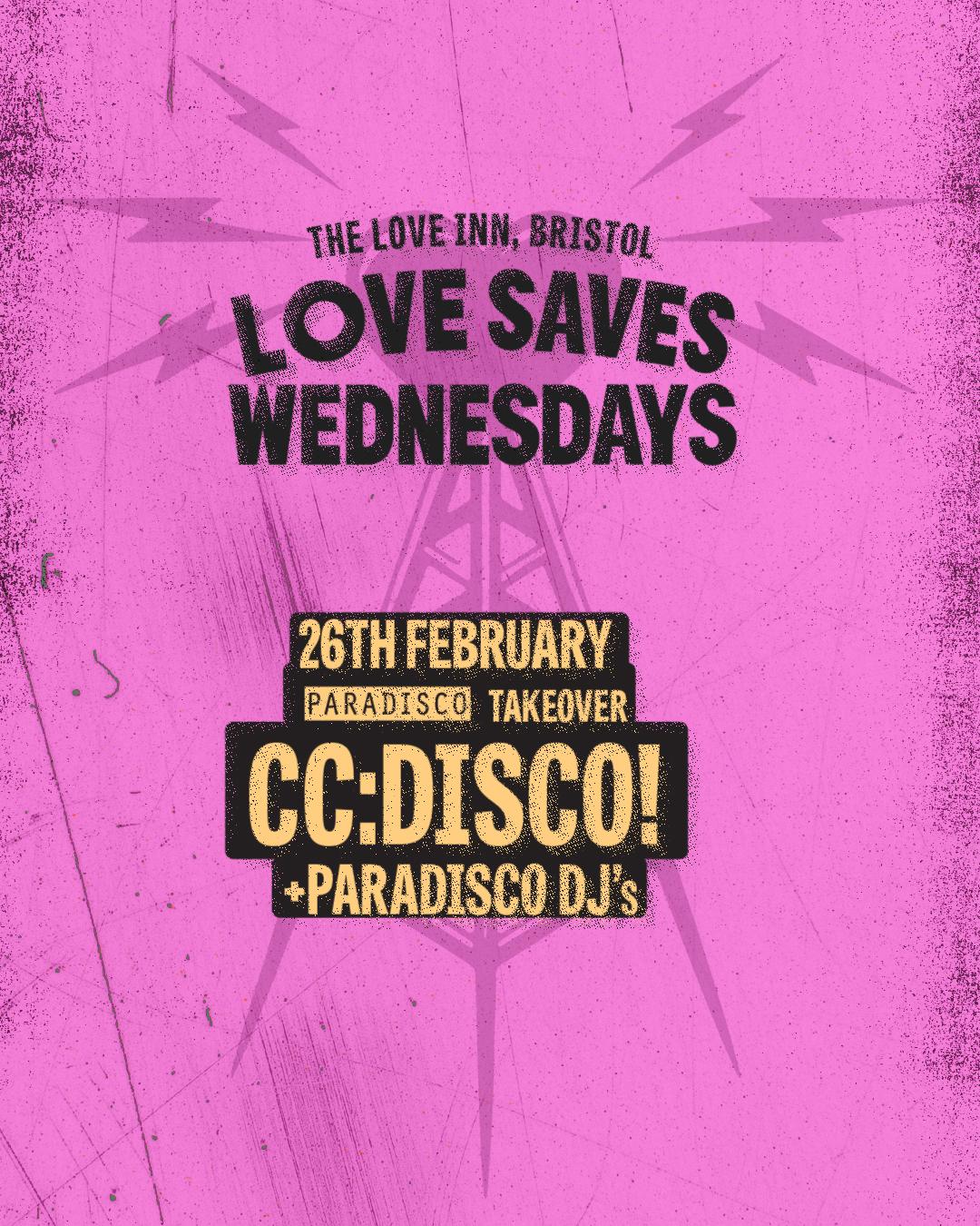 Love Saves Wednesdays: Paradisco Takeover: Cc:Disco