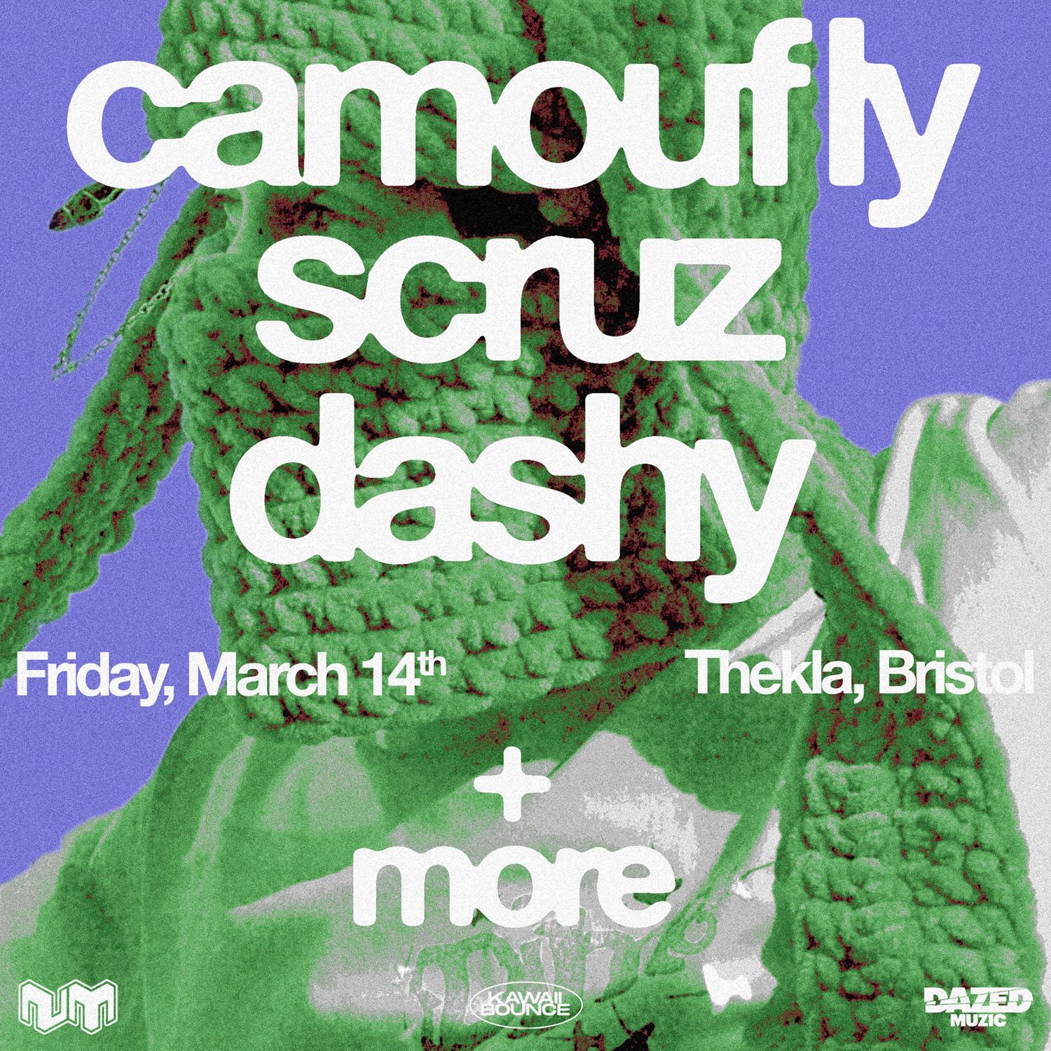 Camoufly [Bristol Headline] + Scruz, Dashy & More