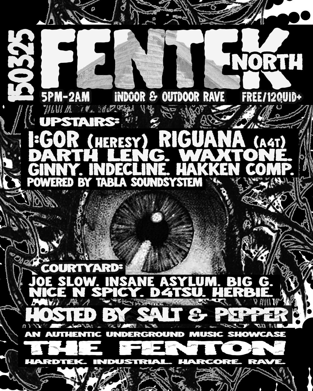 Fentek Xl #3 Ft I:Gor, Riguana & More (Leeds)