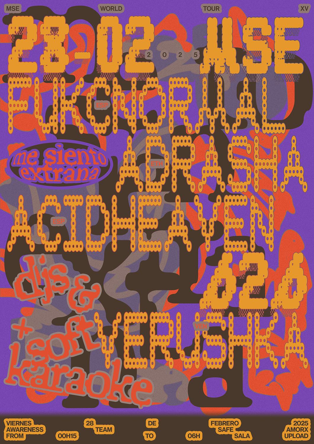 Mse World Tour Xv: Fukcnormal, Adrasha, Acidheaven B2B Verushka & Soft Karaoke