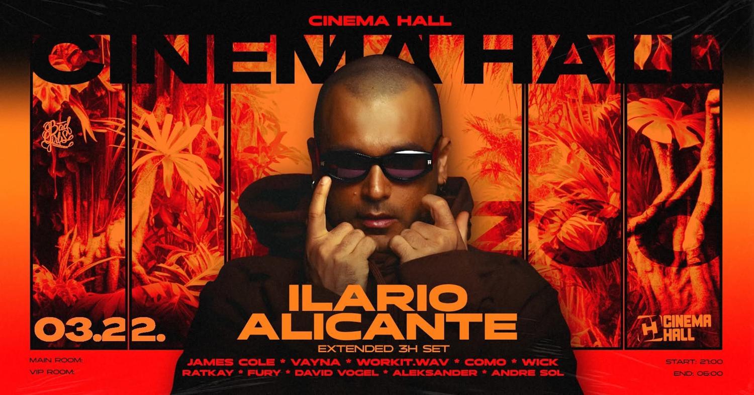 Ilario Alicante X Extended 3Hrs Set X March 22 X Cinema Hall