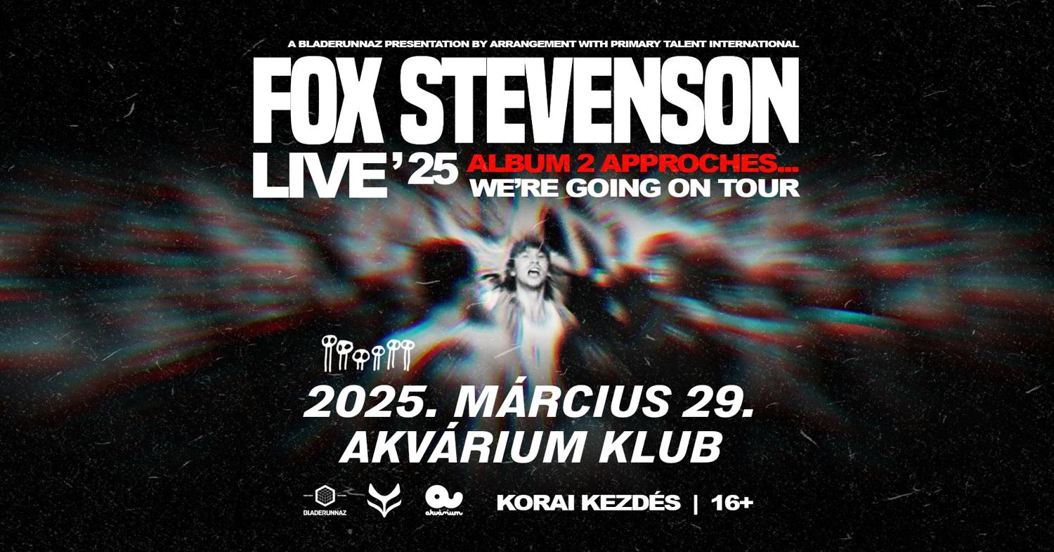 Fox Stevenson Live '25