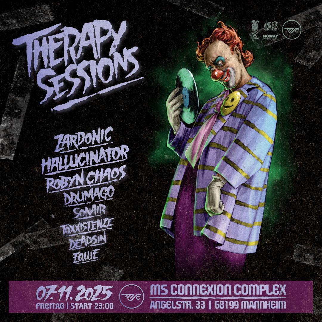 Therapy Sessions Mannheim - 2025 With Zardonic, Hallucinator, Robyn Chaos, Drumago