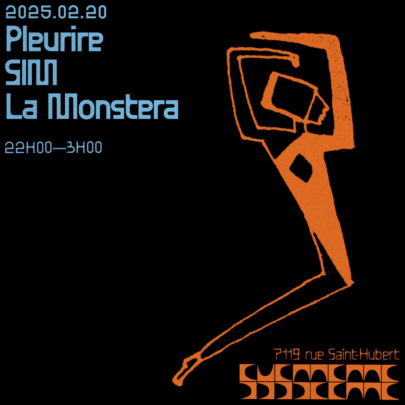 Pleurire + Sim + La Monstera