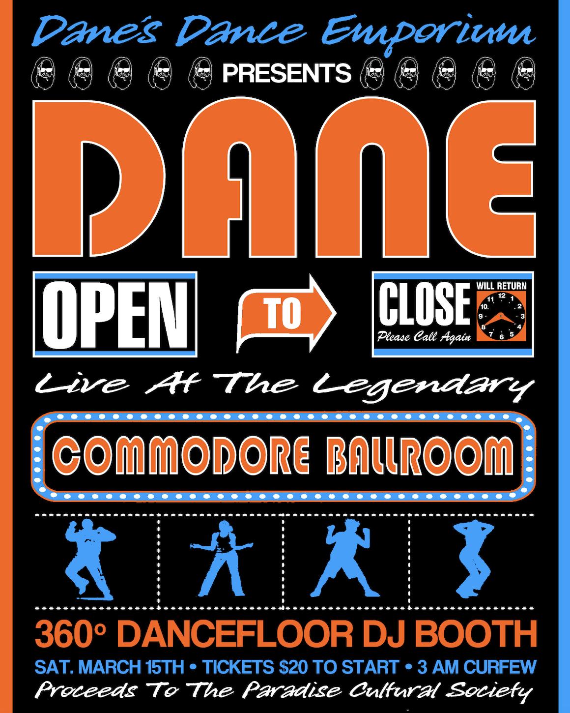 Dane: Open To Close At Commodore