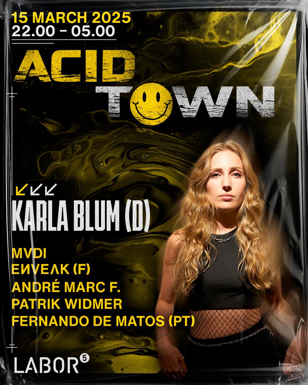 Acid Town With Karla Blum