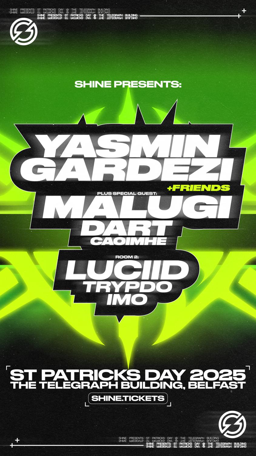 Shine • St. Patrick'S Day • Yasmin Gardezi, Malugi, Luciid + More