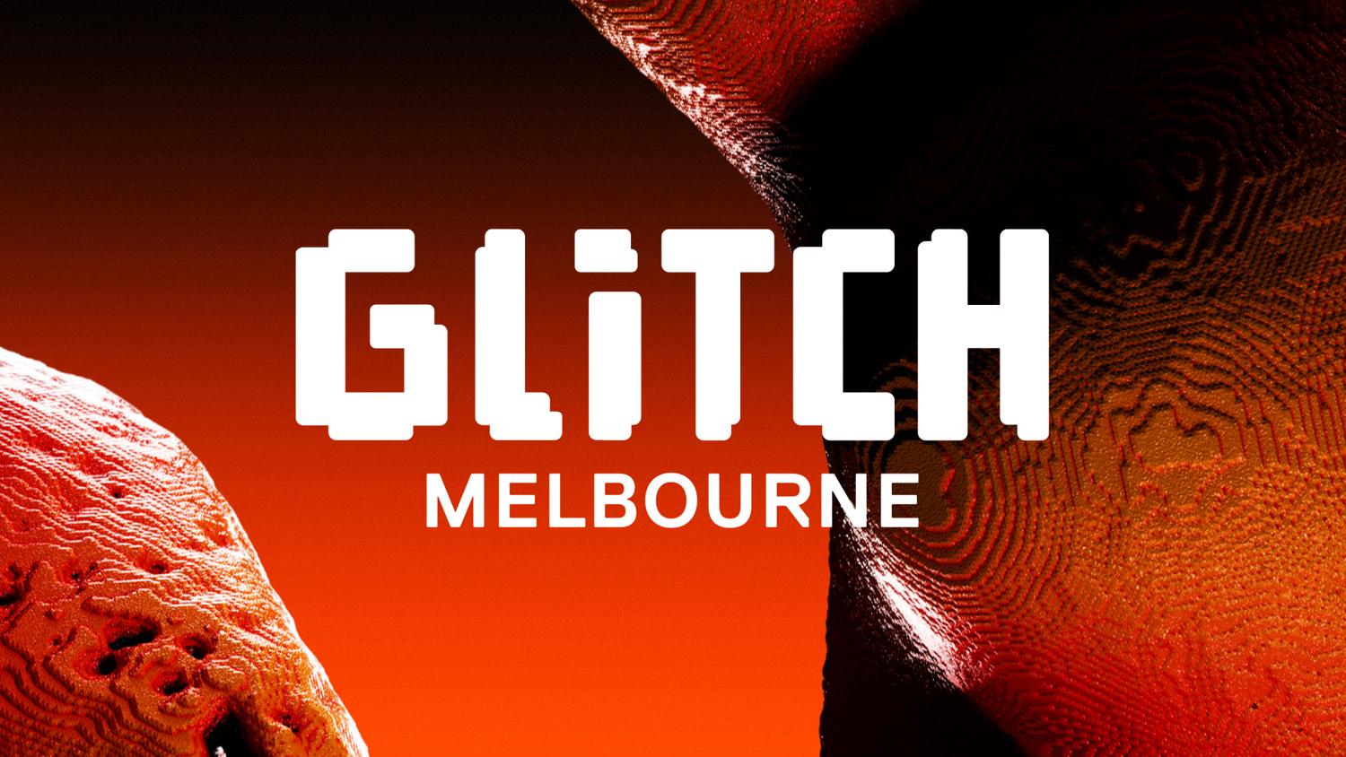 Glitch Melbourne