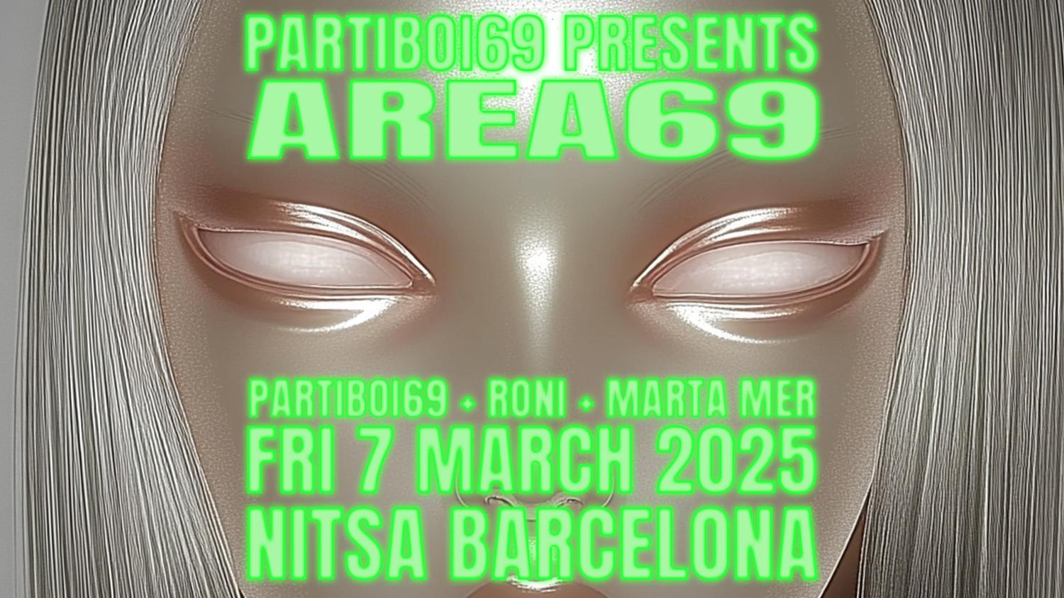 Area 69: Partiboi69 · Roni · Marta Mer