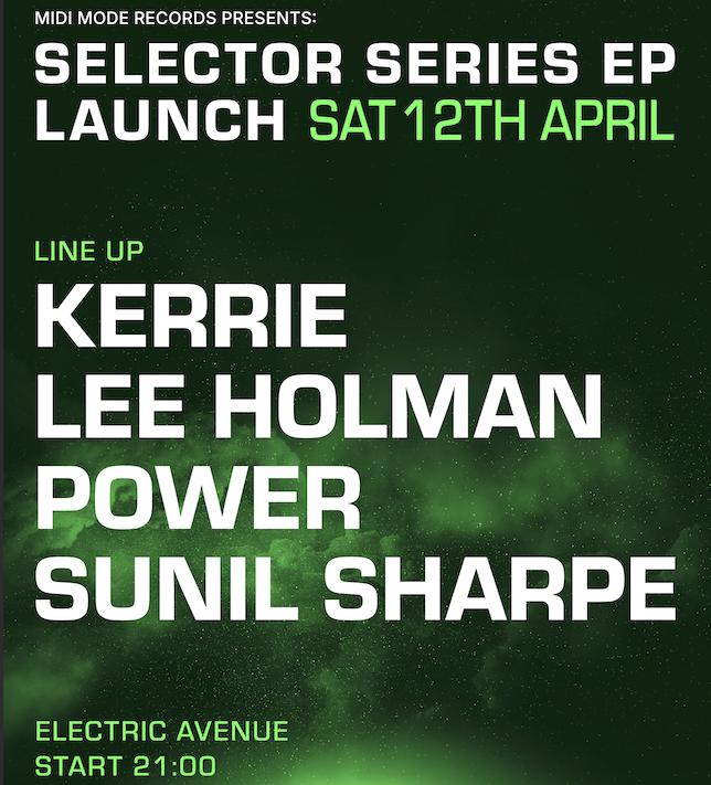 Midi Mode Records Presents: Selector Series Ep Launch