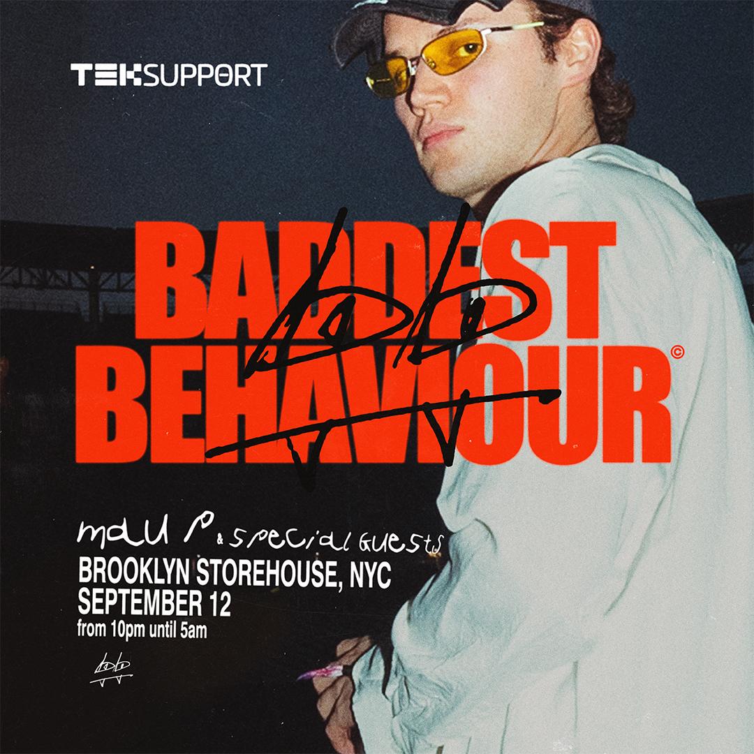 Teksupport: Mau P (Baddest Behaviour) Second Show Added