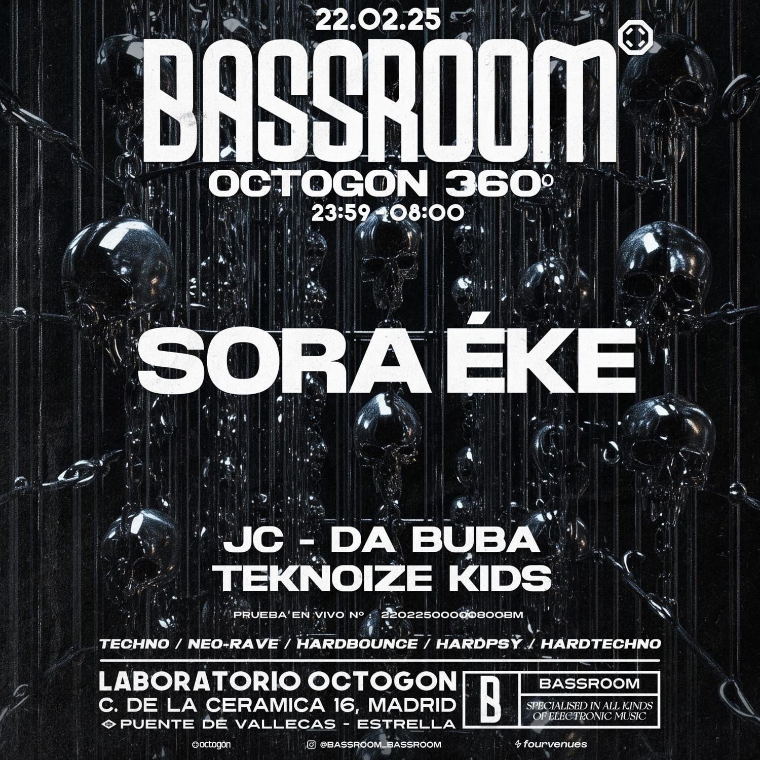 Bassroom 22 W/ Sora Éke + Jc + Teknoize Kids + Da Buba