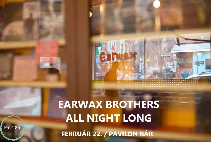 Earwax Brothers All Night Long