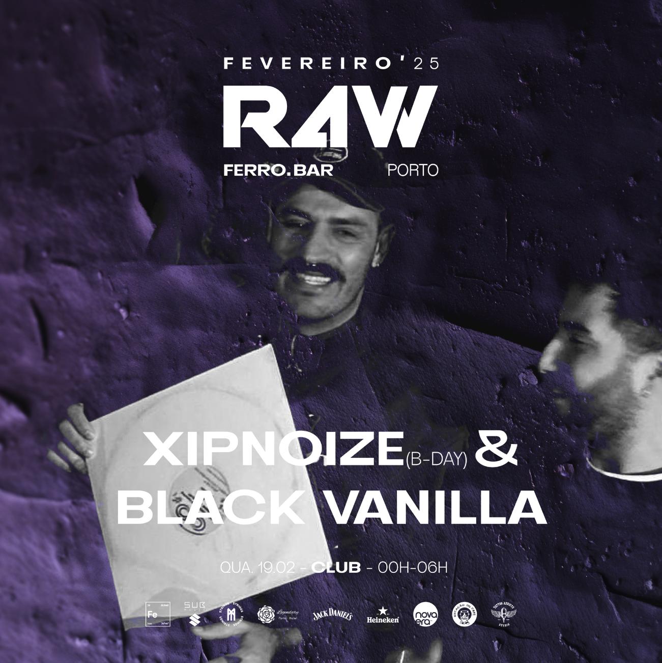 R4W With Xipnoize B2B Black Vanilla & Pedro Tabuada