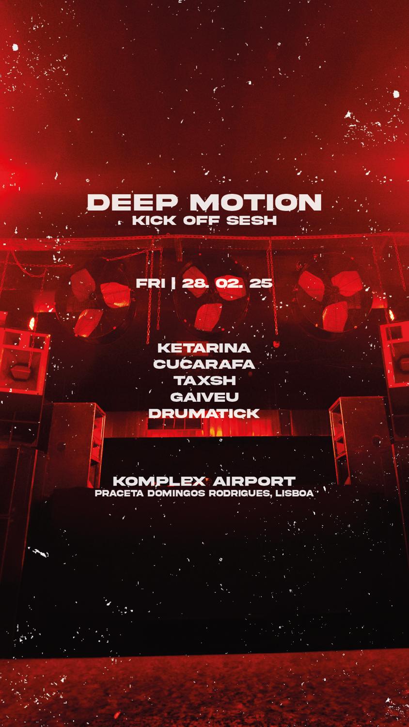 Deep Motion - Kick Off Sesh