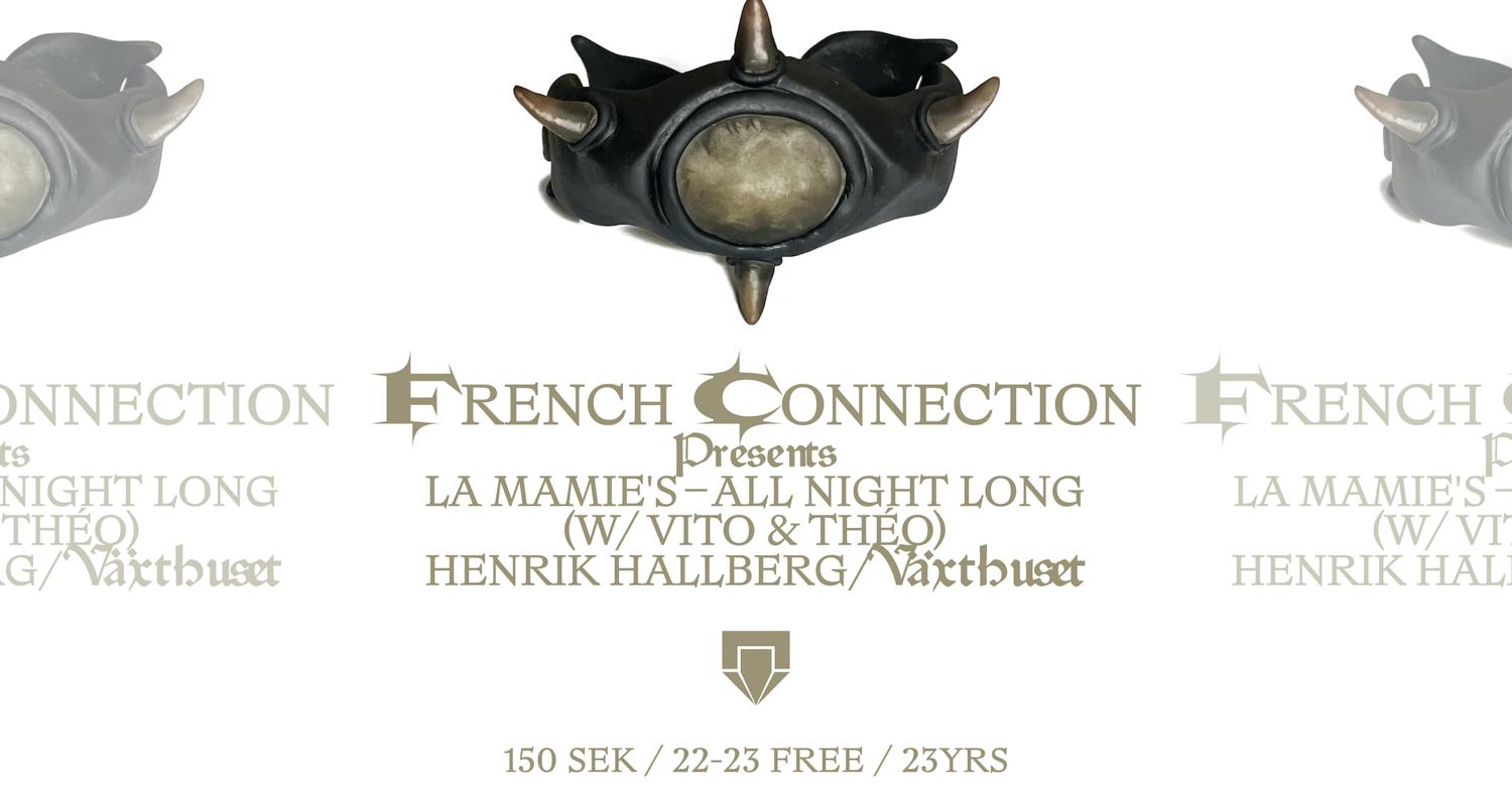 French Connection Presents: La Mamie'S - All Night Long