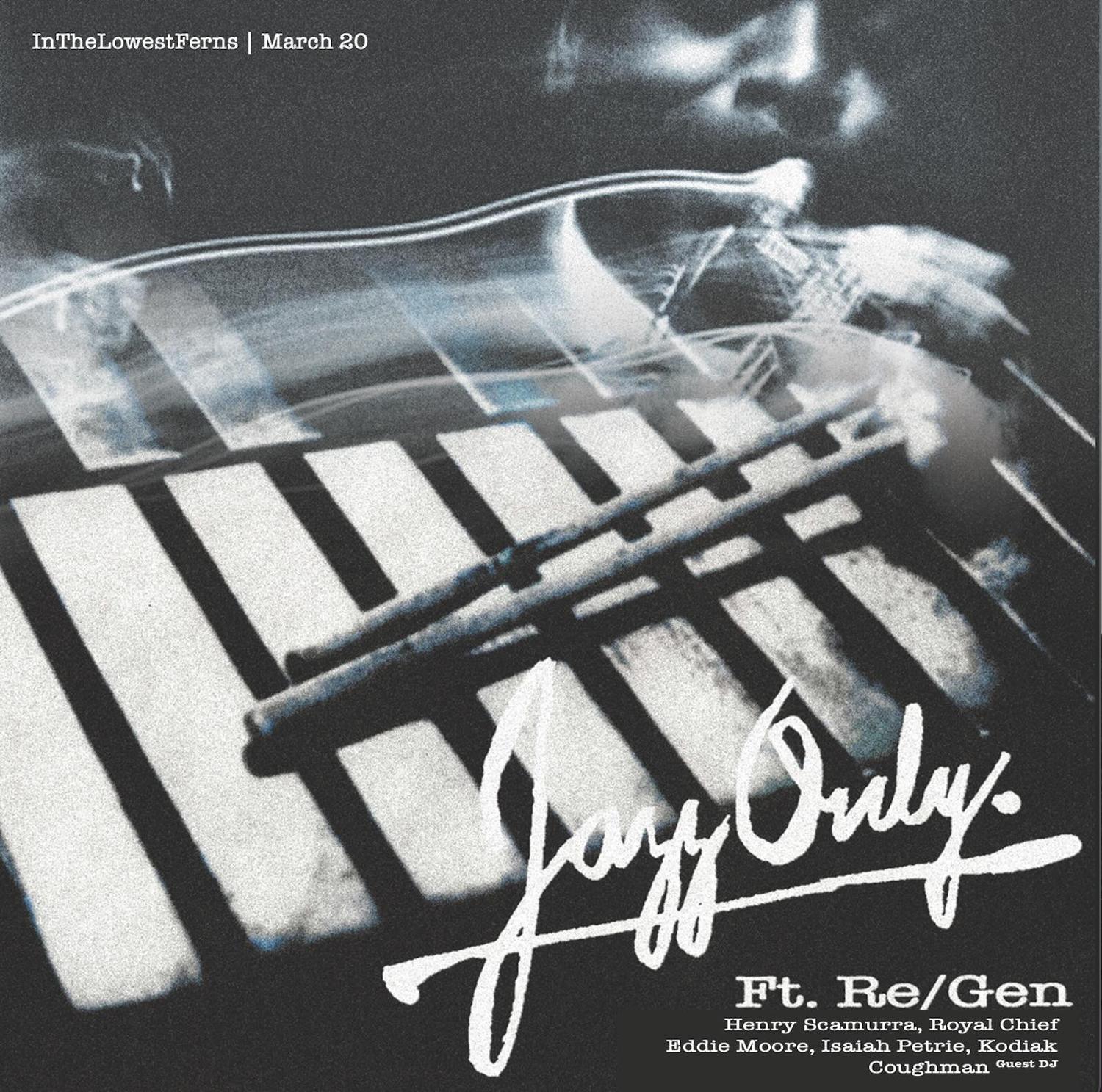 Jazz Only Presents Re/Gen 'A Groove Session