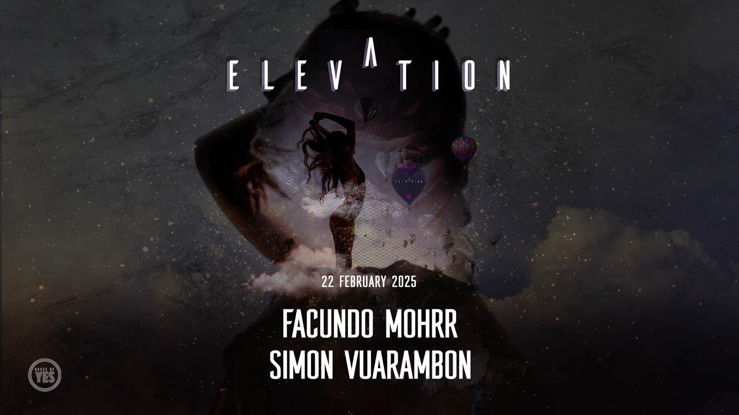 Elevation: Facundo Mohrr • Simon Vuarambon • Violetta