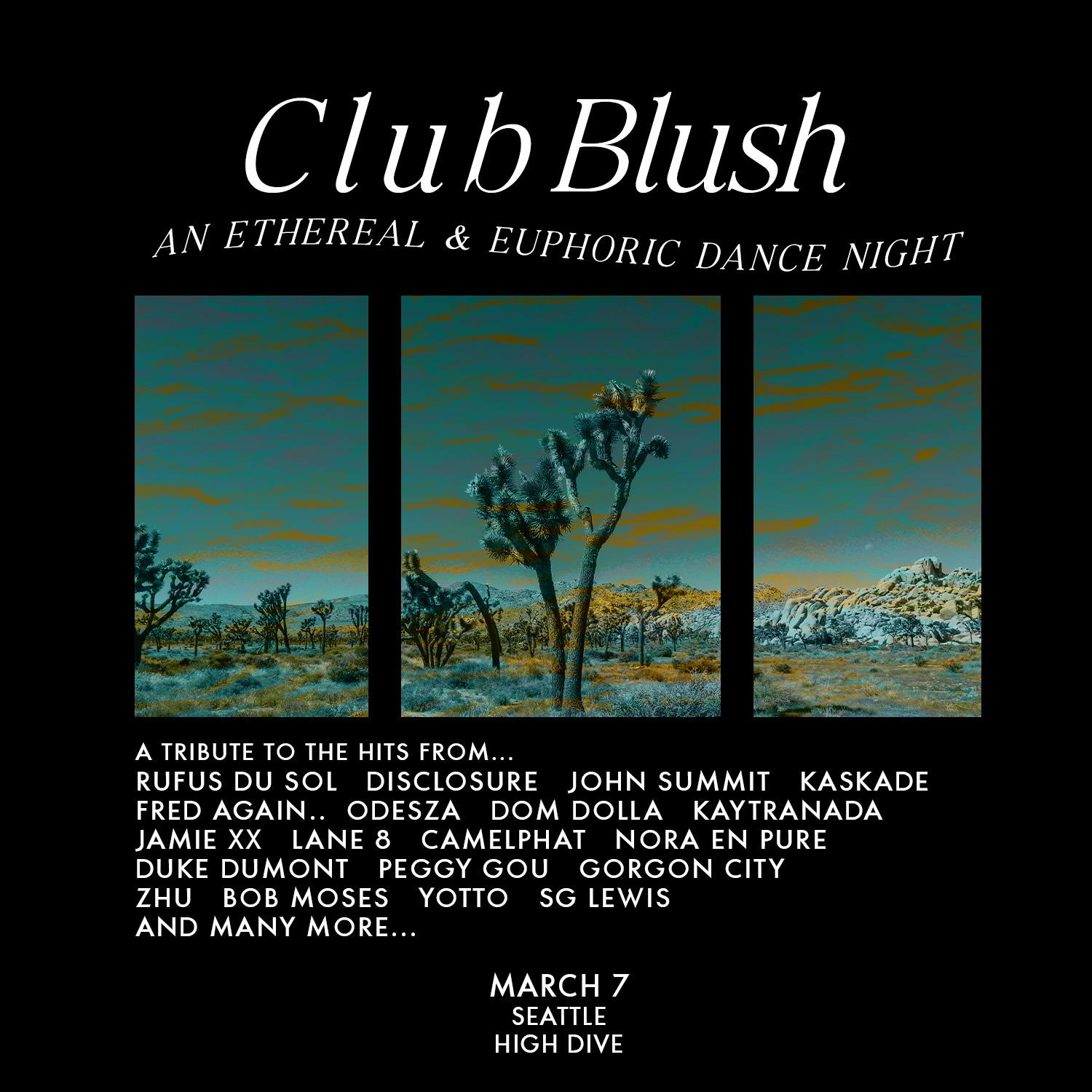 Club Blush - An Ethereal & Euphoric Dance Night