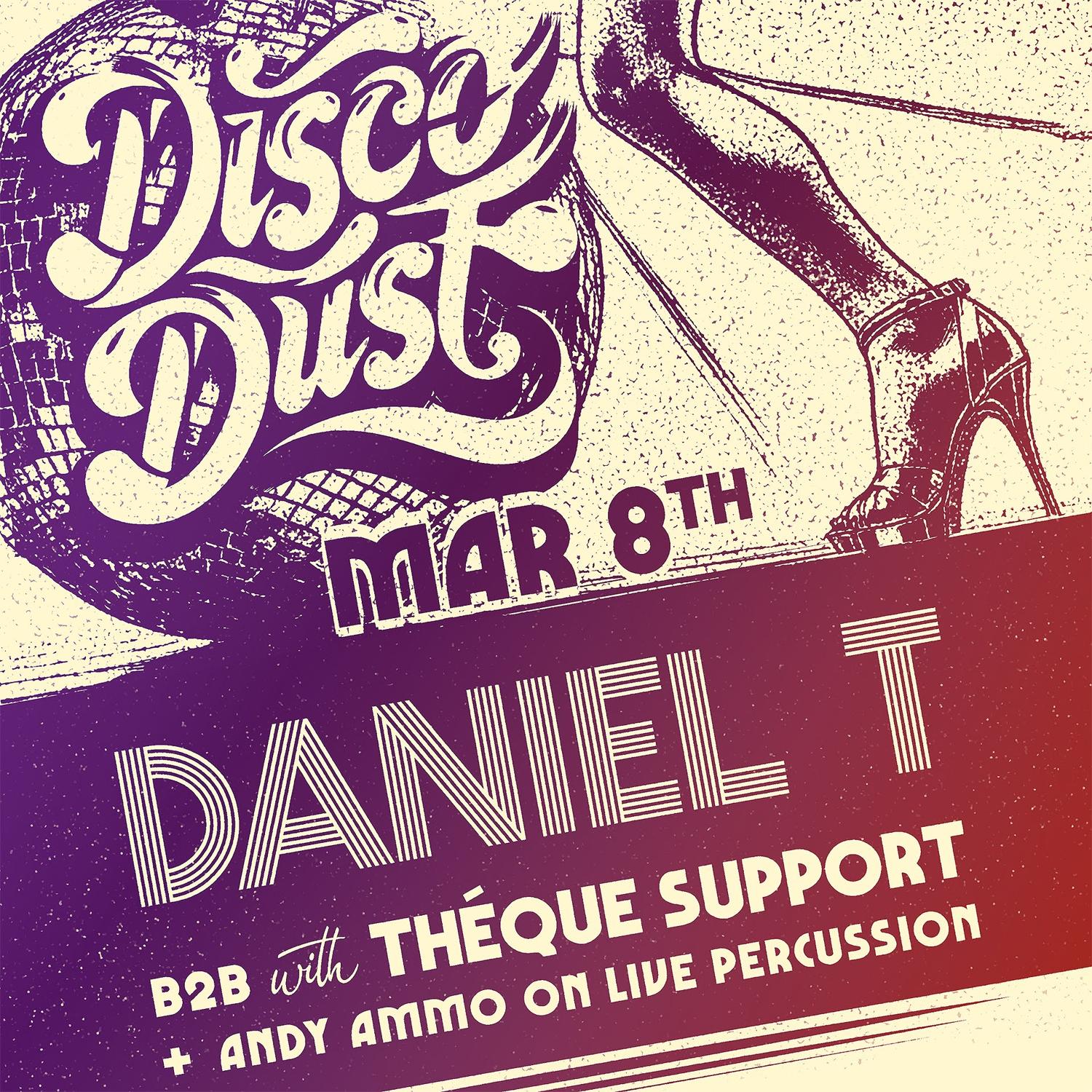 Disco Dust With Daniel T And Théque Support