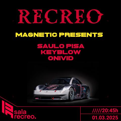 Sala Recreo :  Saulo Pisa , Keyblow, Onivid