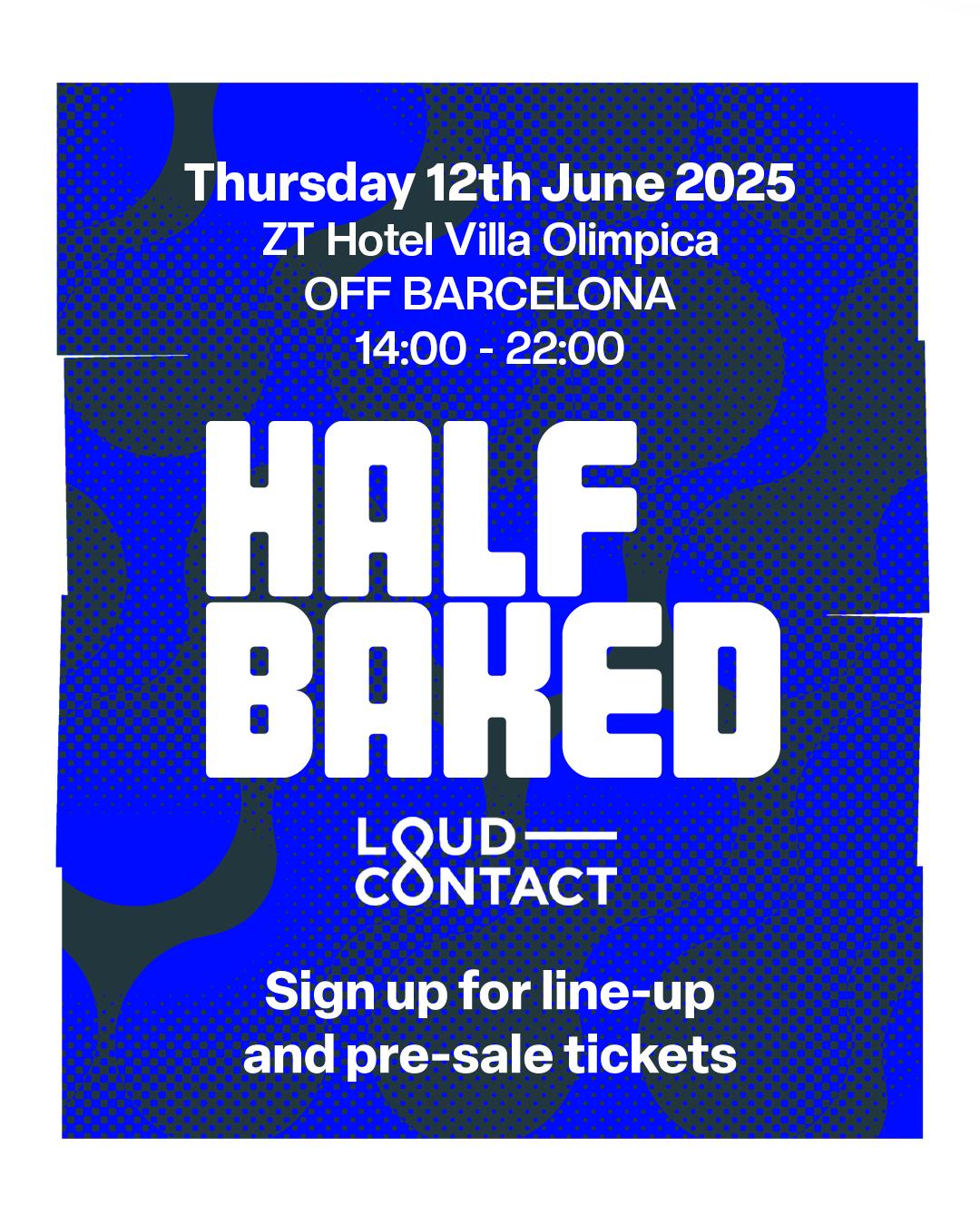 Half Baked - Off Barcelona