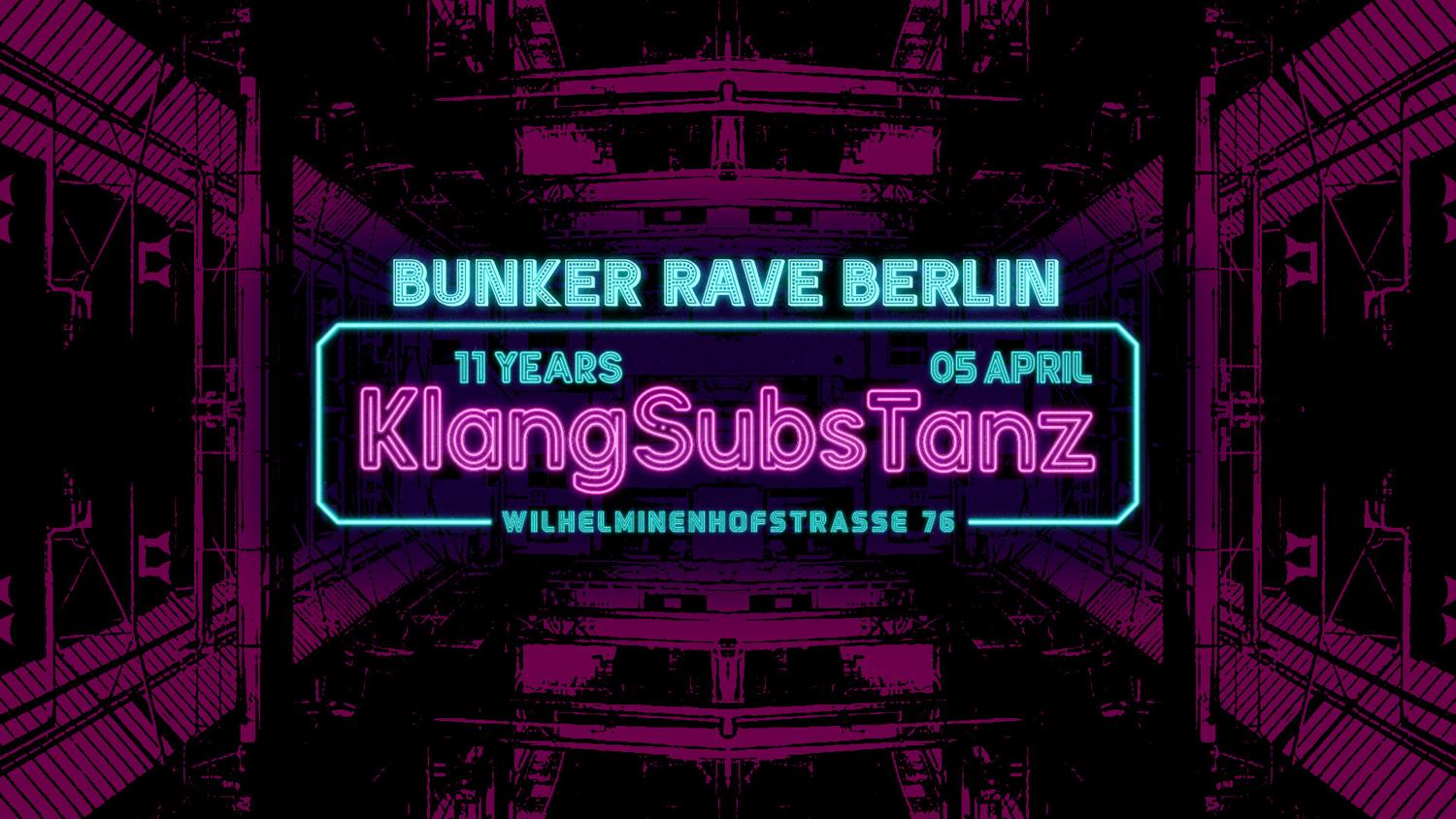 11 Years Klangsubstanz - Bunkerraveberlin - 4 Floors  