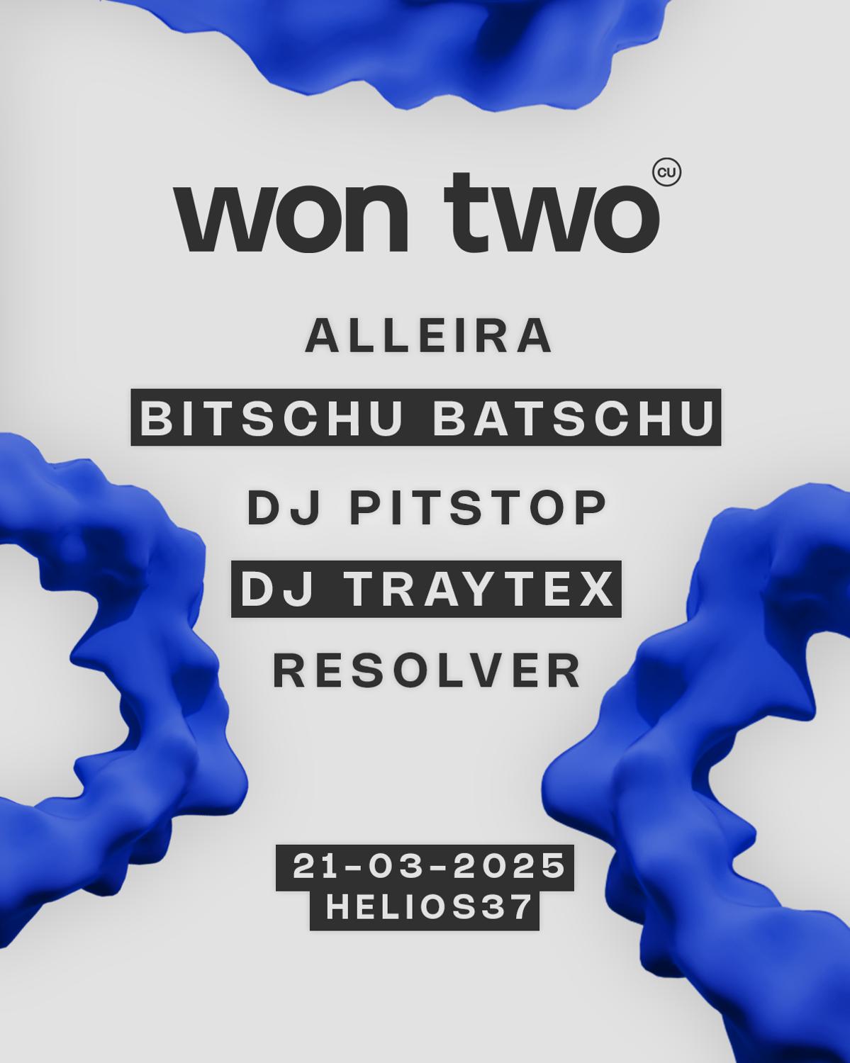 Won Two With Dj Traytex (Hybrid), Bitschu Batschu & More