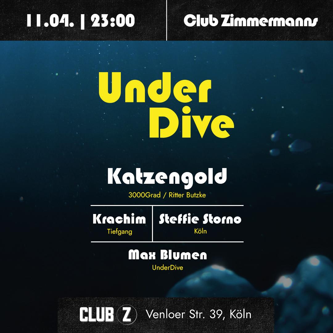 Underdive With Katzengold (3000Grad / Ritter Butzke), Krachim & Steffie Storno