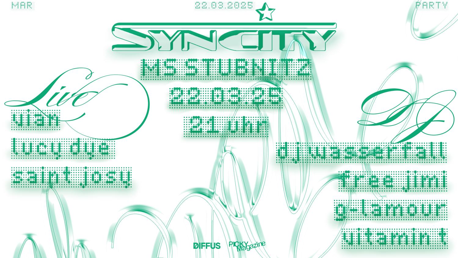 Syncity With Dj Wasserfall, Free Jimi, Vian, Lucy Dye & More