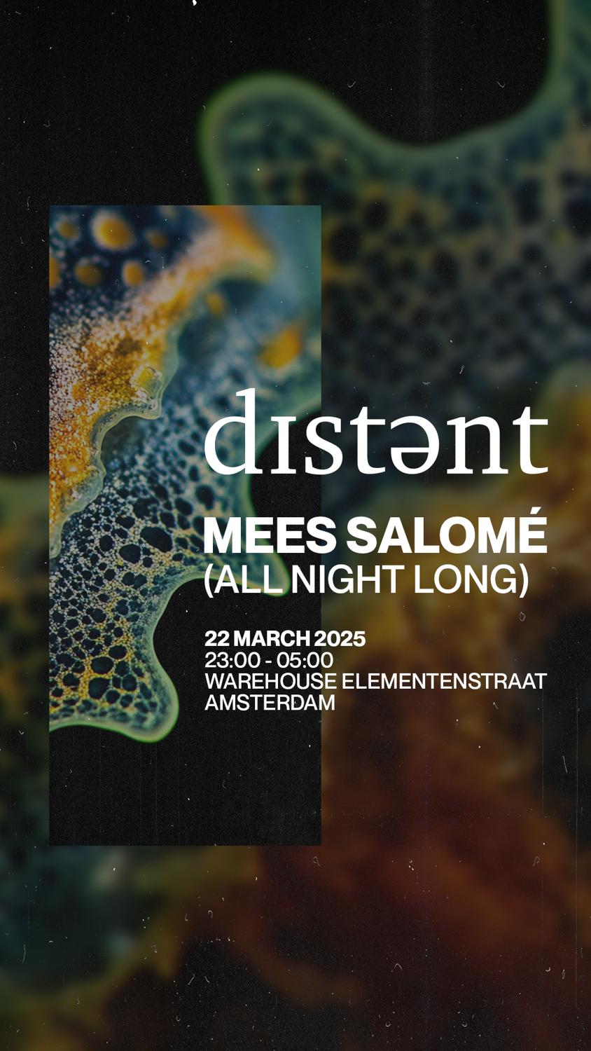 Mees Salomé Presents - Distant At Warehouse Elementenstraat