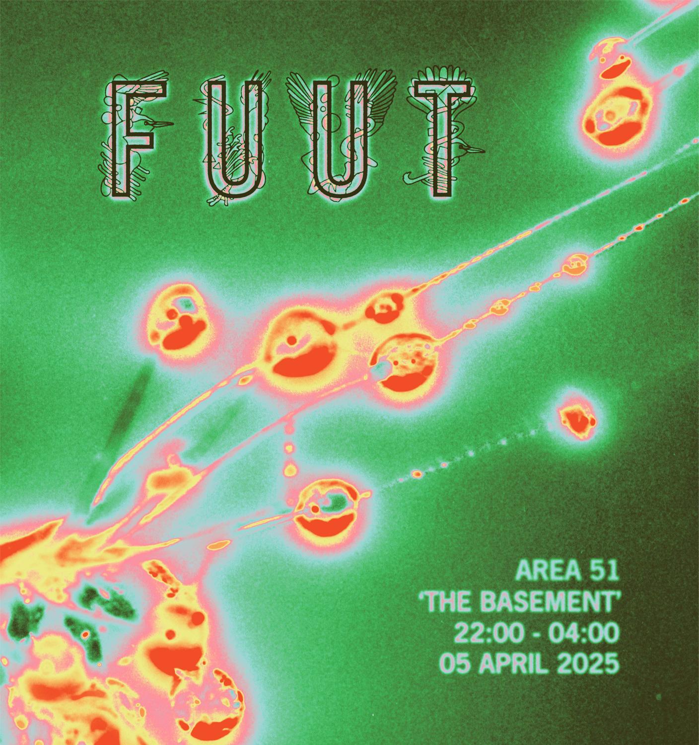 Fuut At Area51 'The Basement'