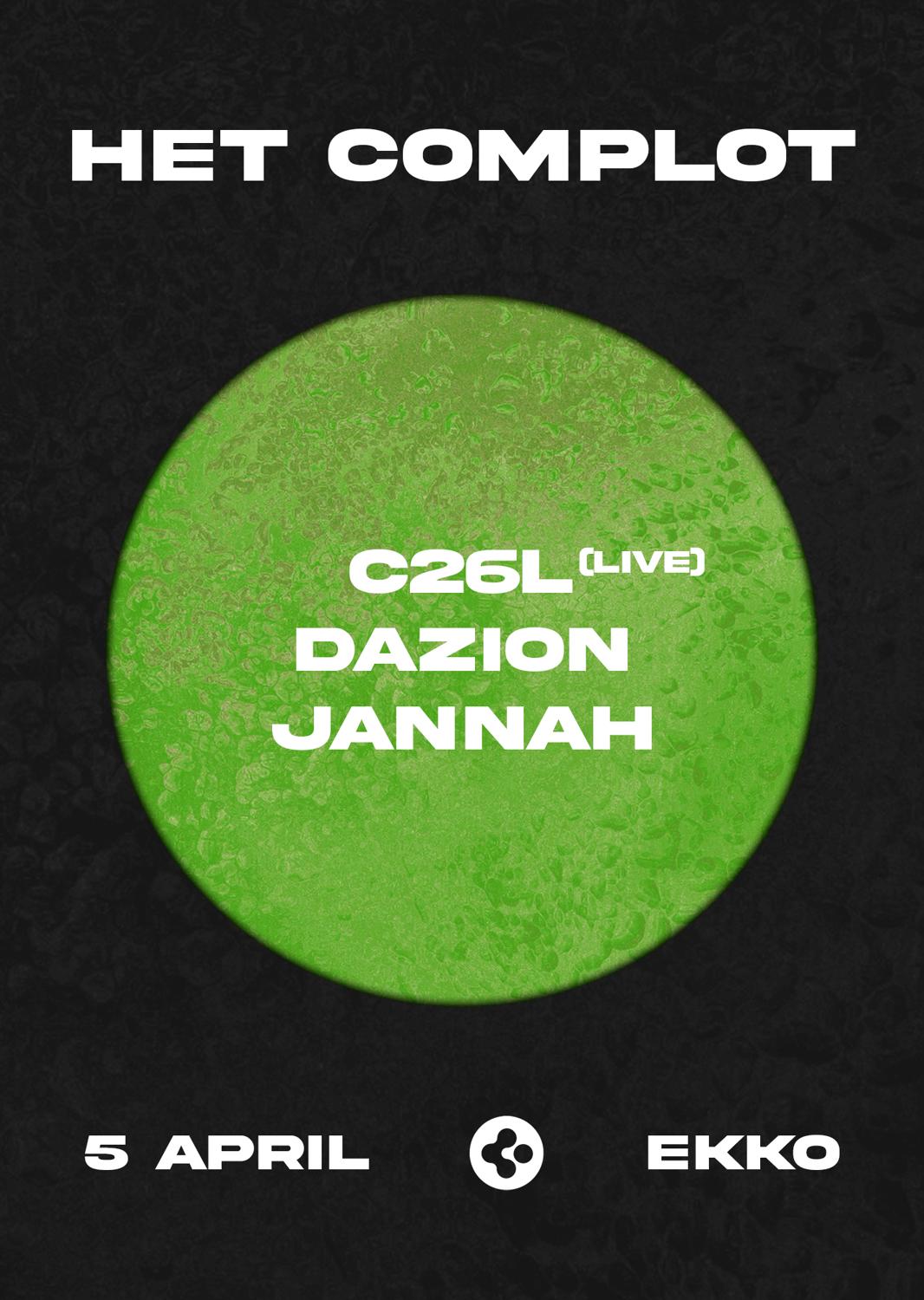 Het Complot: C26L (Live), Dazion & Jannah