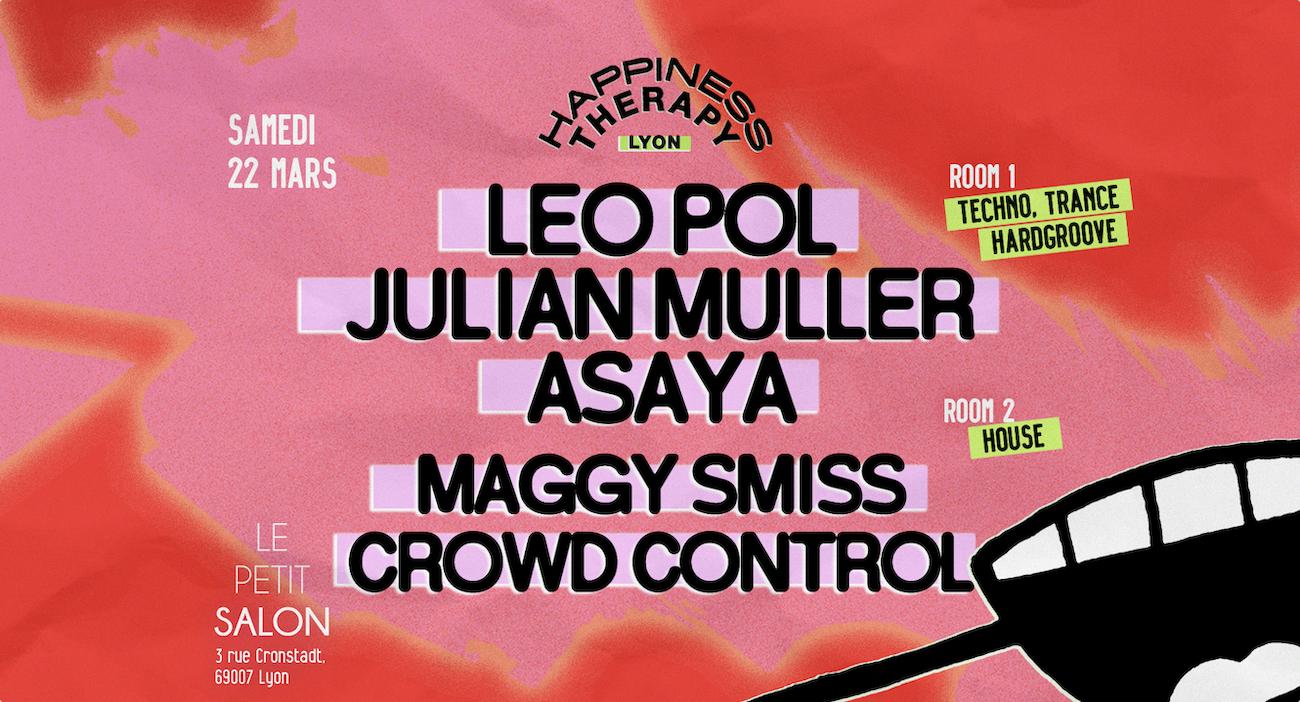 Happiness Therapy: Leo Pol, Julian Muller, Asaya, Crowd Control & Maggy Smiss