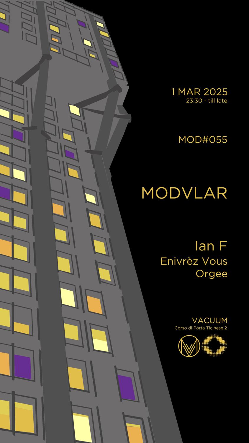 Modvlar#055 // Ian F, Enivrèz Vous, Orgee