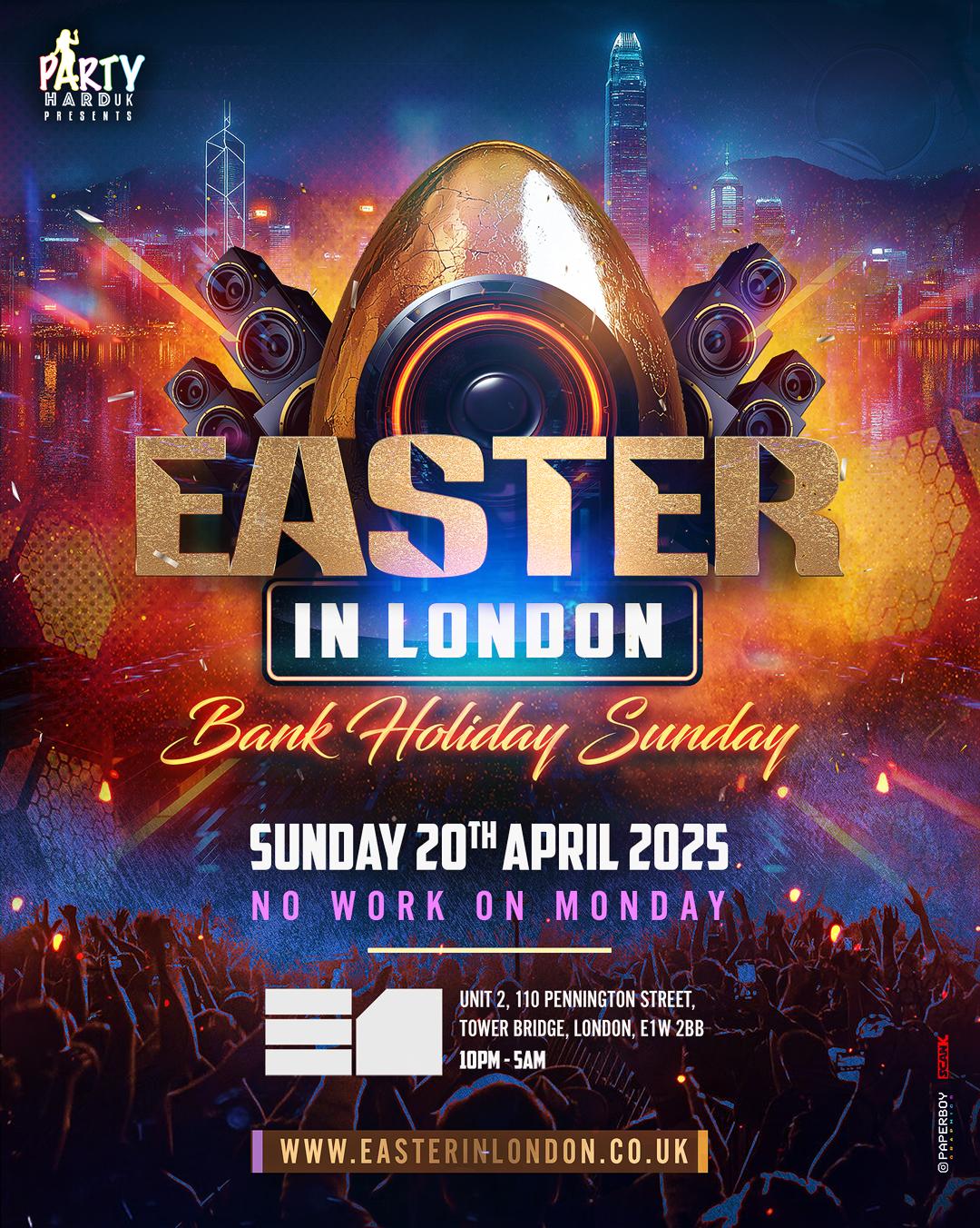 Easter In London - Bank Holiday Party