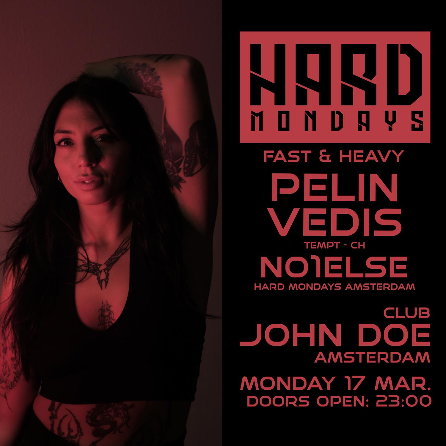 Hard Mondays Amsterdam - Hard Techno Night With Pelin Vedis (Tempt) Ch