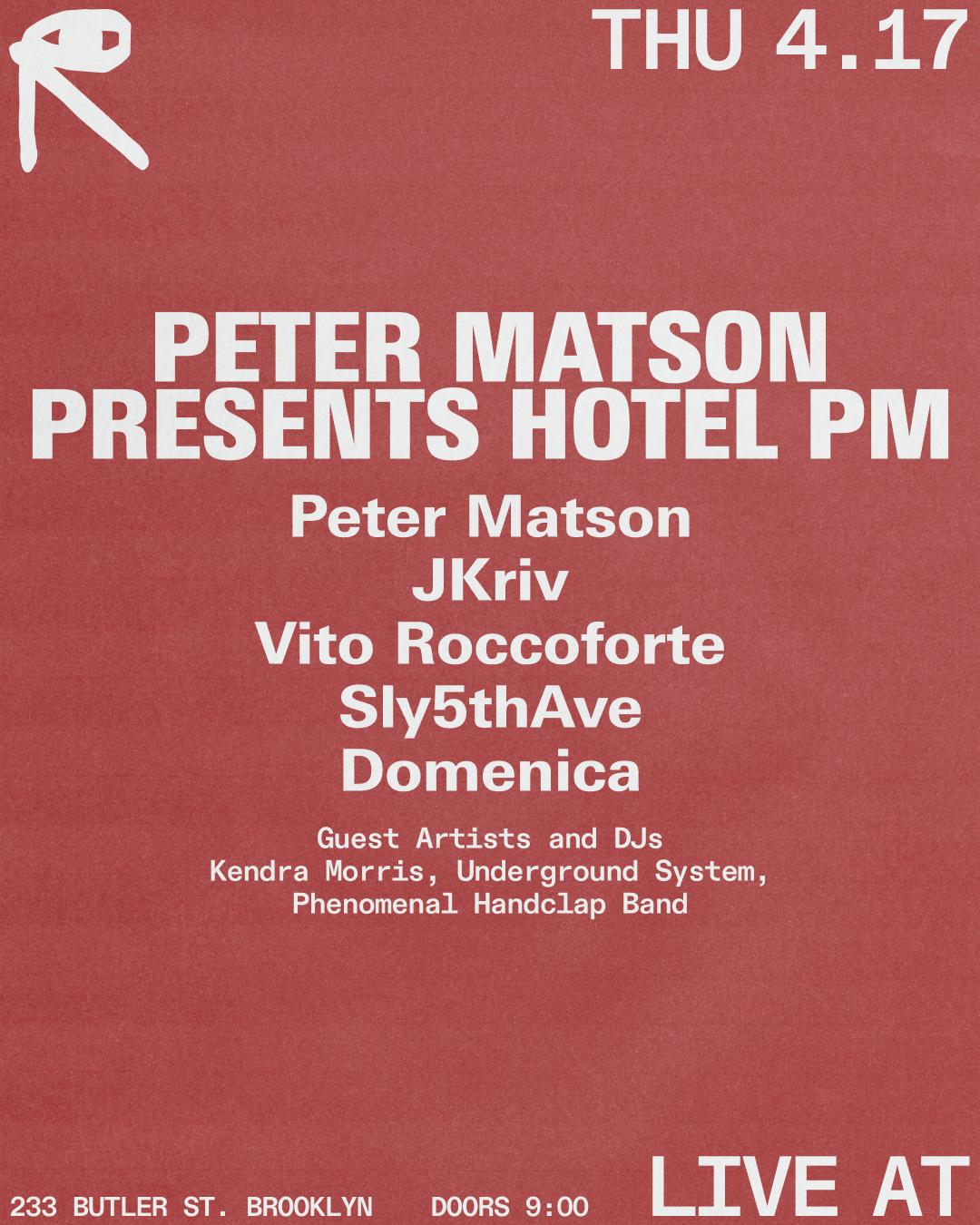 Peter Matson Presents Hotel Pm + Special Guests