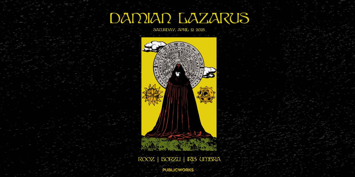 Damian Lazarus Presented By Public Works And Deepblue