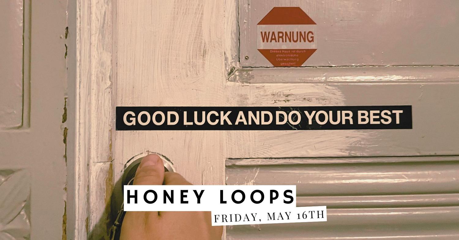 Honey Loops