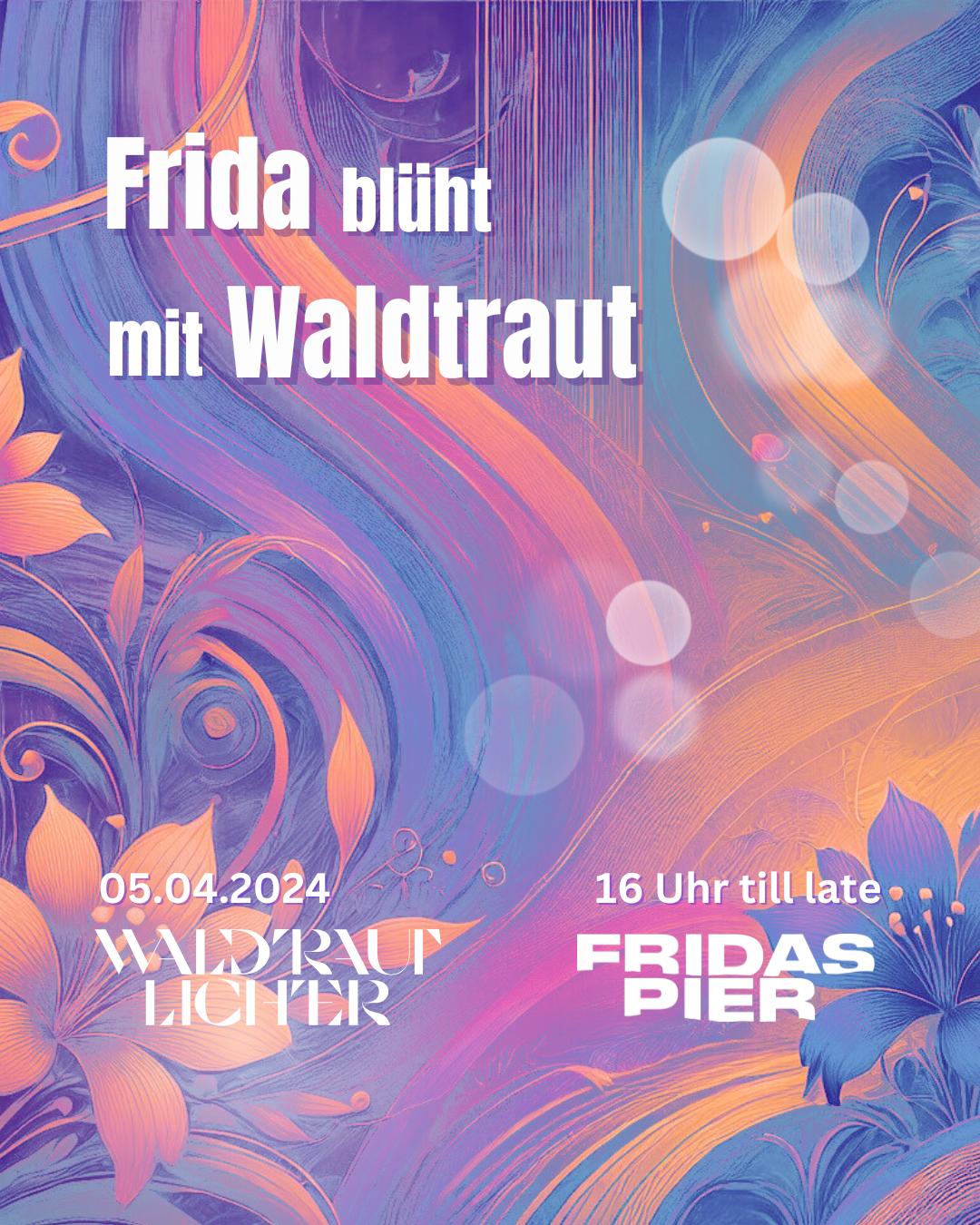 Frida Blüht Mit Waldtraut