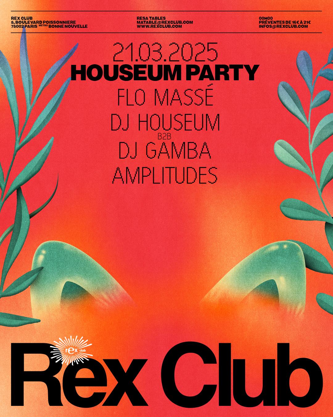 Houseum Party: Flo Massé, Dj Houseum B2B Dj Gamba, Amplitudes