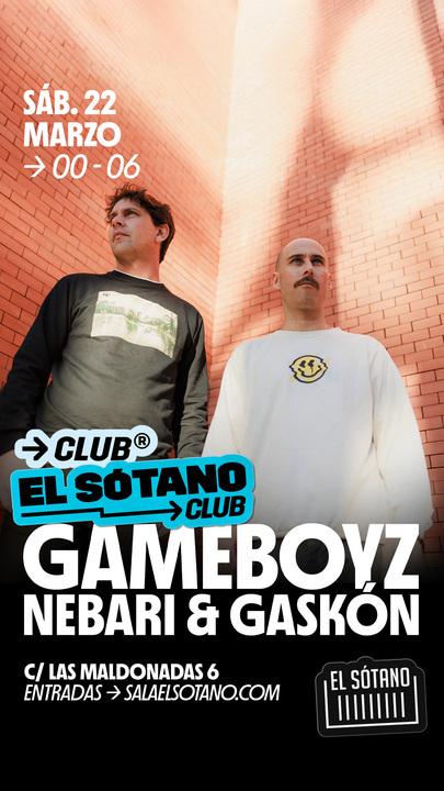 Gambeboyz, Nebari & Gaskón