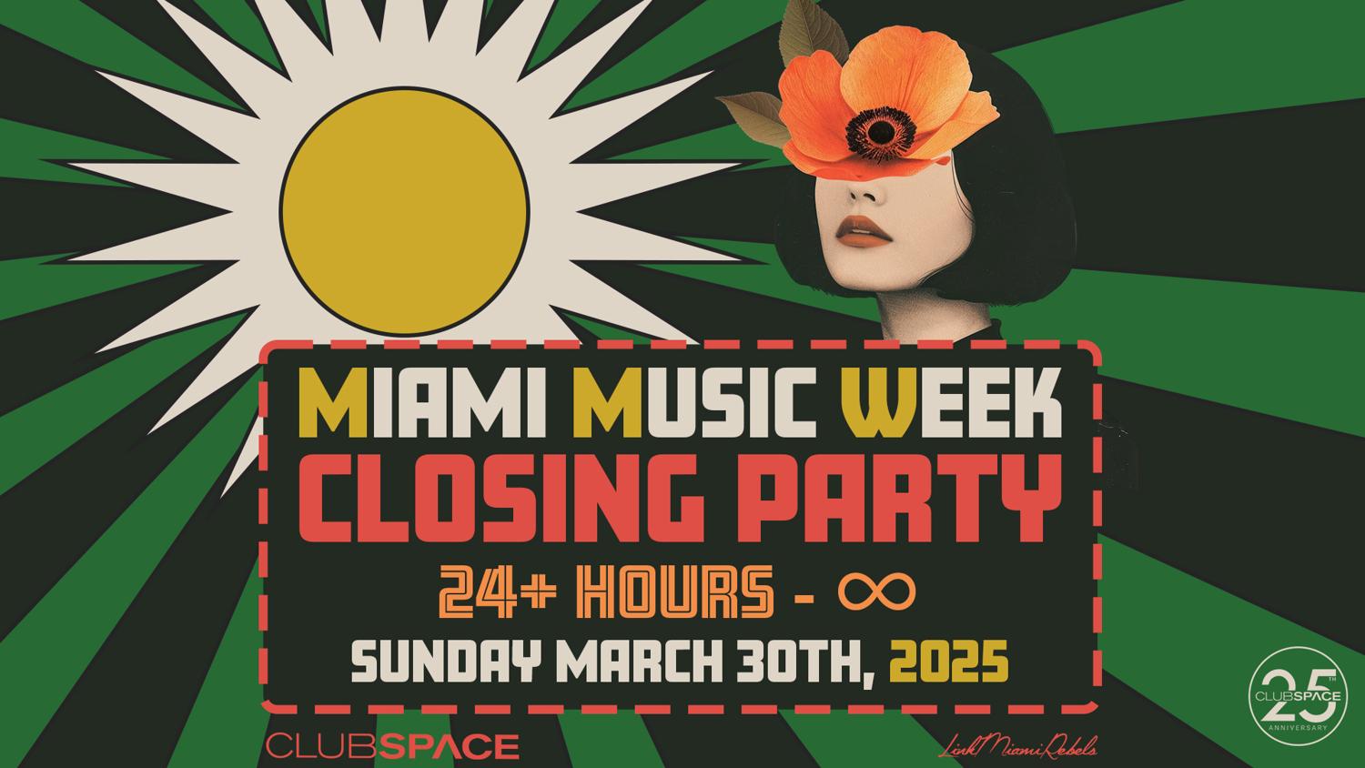 24+ Hour Space Mmw Closing Party