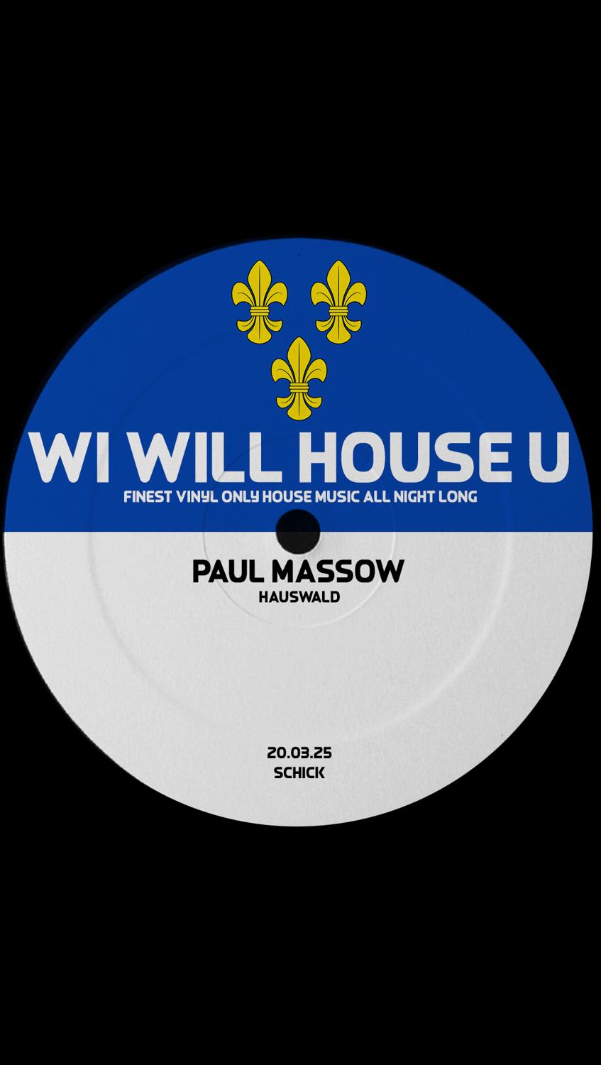 Wi Will House U: Paul Massow