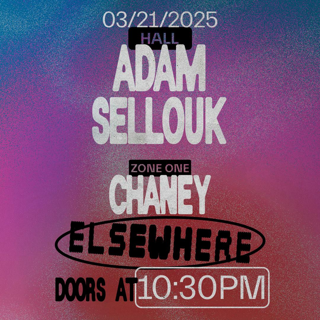 Adam Sellouk, Chaney