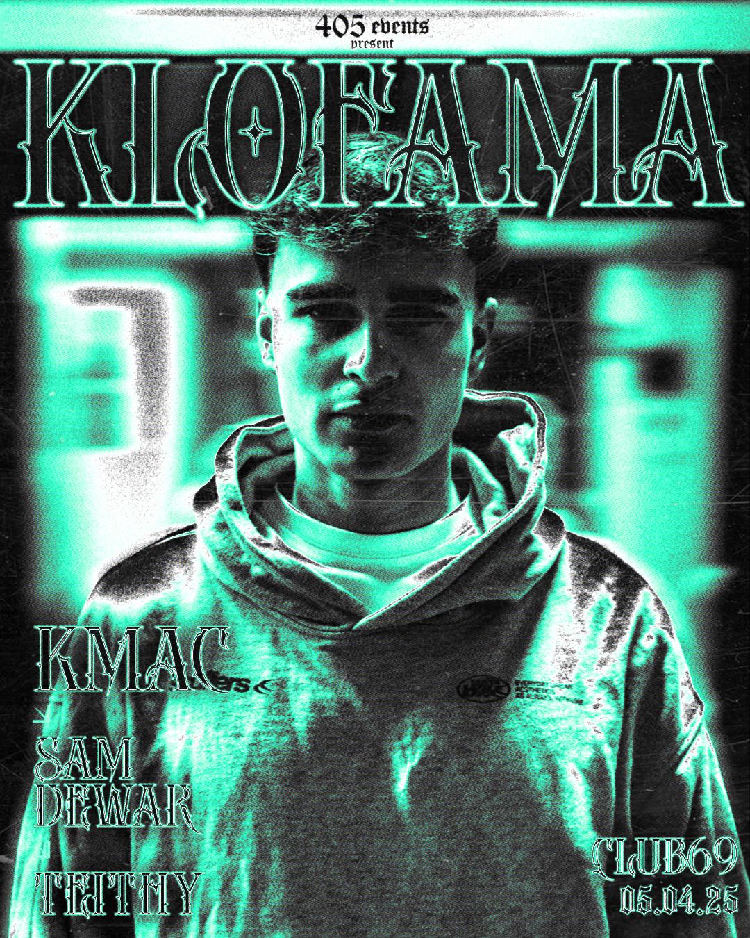 405 Presents Klofama